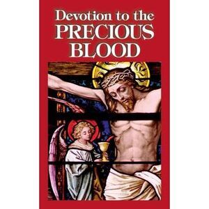 Devotion to the Precious Blood -- Anonymous